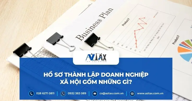 Hồ sơ thành lập doanh nghiệp xã hội gồm những gì?