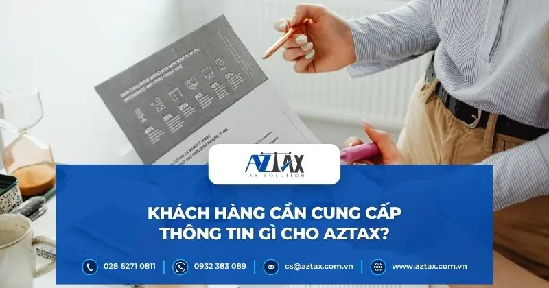 Khách hàng cần cung cấp thông tin gì cho AZTAX?