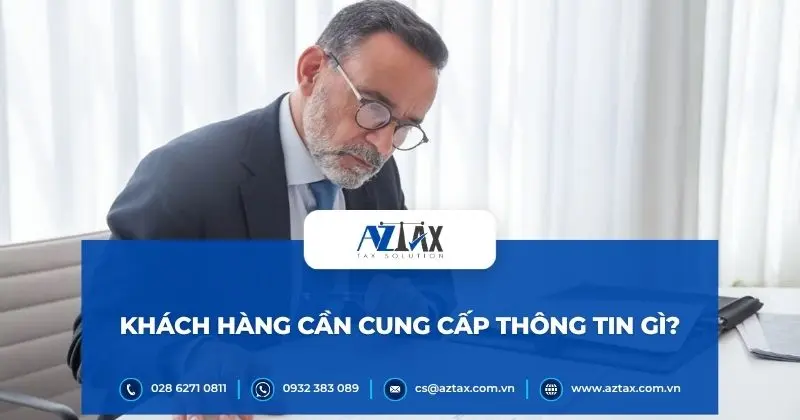 Khách hàng cần cung cấp thông tin gì?