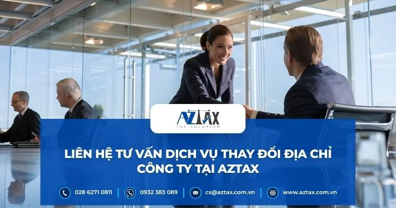 Liên hệ tư vấn dịch vụ thay đổi địa chỉ công ty tại AZTAX