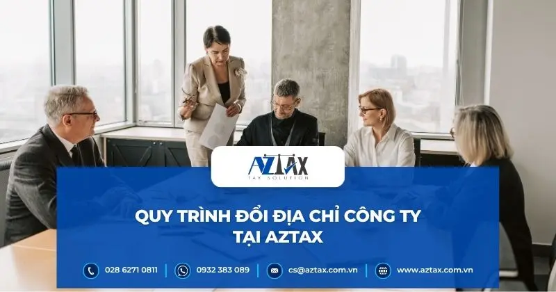 Quy trình đổi địa chỉ công ty tại AZTAX