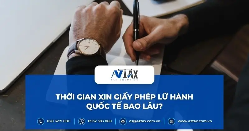 Thời gian xin giấy phép lữ hành quốc tế bao lâu?