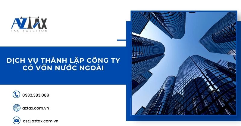 Dịch vụ thành lập công ty có vốn nước ngoài
